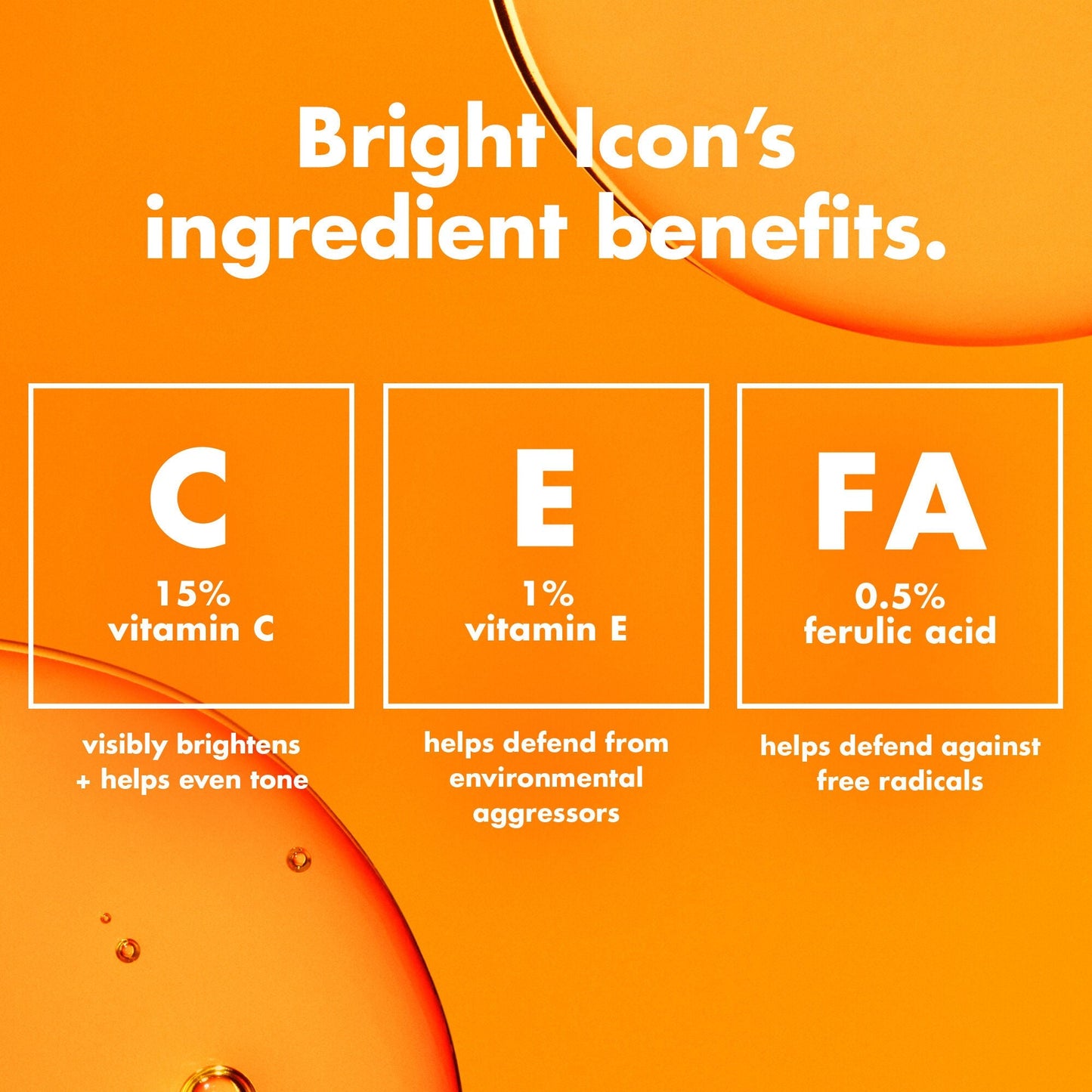 bright-icon-vitamin-c-e-ferulic-serum-o0 0226_EDU_BrightIconVitC_Ingredients_bb3d7675-d493-419e-800a-915965ba99df.jpg