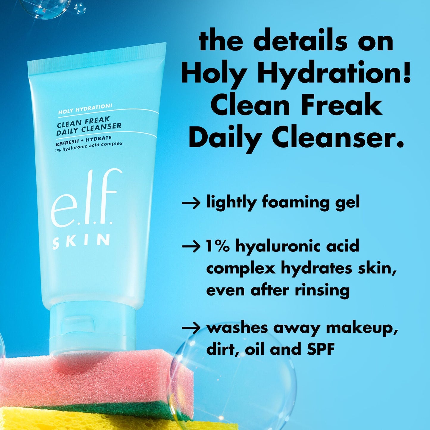holy-hydration-clean-freak-daily-cleanser-c9 0226_EDU_HHCleanFreak_Details_eab7803d-bc28-47f0-a7b8-bc2b00e3b25d.jpg
