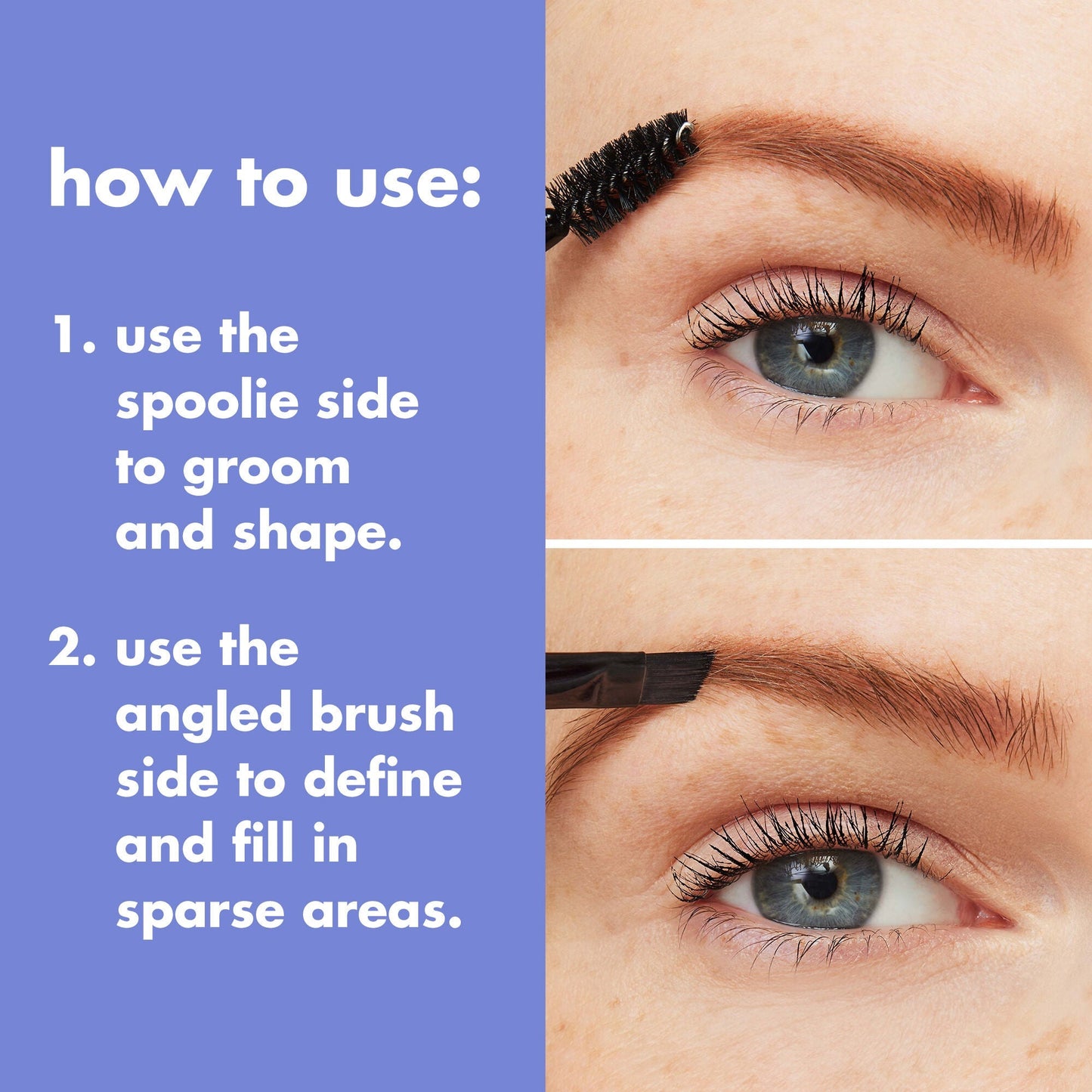 eyebrow-duo-brush-b5 0823_PDP_BRUSHES_DUAL-ENDED_BROW_HOW-TO.jpg