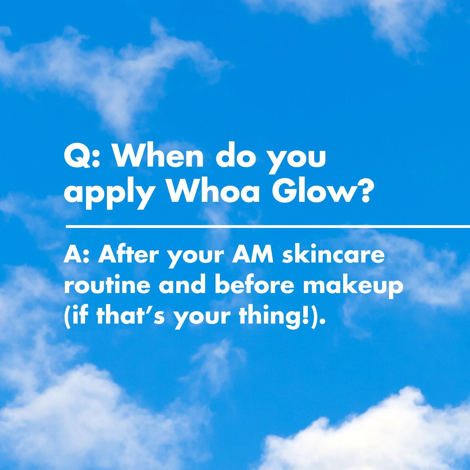 suntouchable-whoa-glow-spf-30-q9 1222_EDUCATION_NEWARRIVALS_WHOA_GLOW_HOWTOREGIMEN_ff7266b3-148e-47af-9c72-4df83fda13a3.jpg